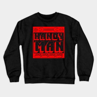 HANDYMAN 2 Crewneck Sweatshirt